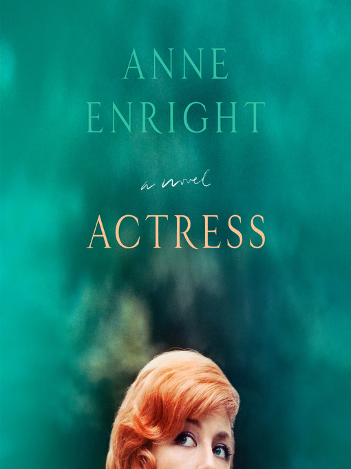 Title details for Actress by Anne Enright - Wait list